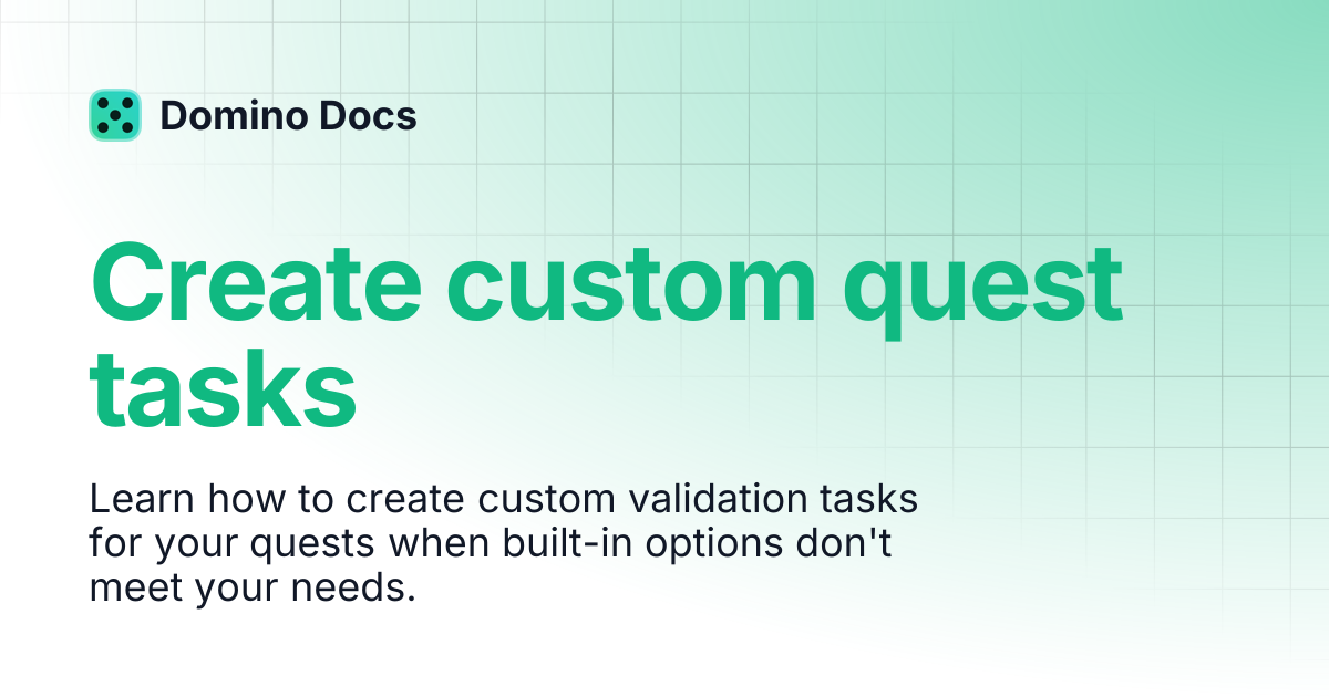 Create custom quest tasks | Domino Docs